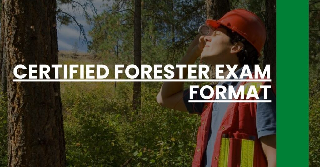 Certified Forester Exam Format Feature Image