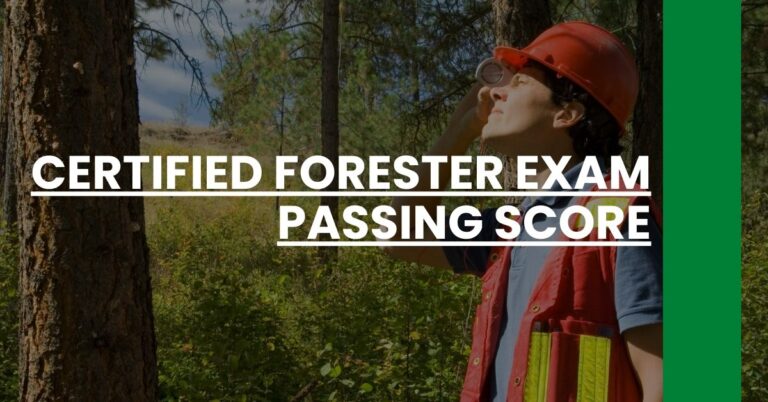 Certified Forester Exam Passing Score Feature Image